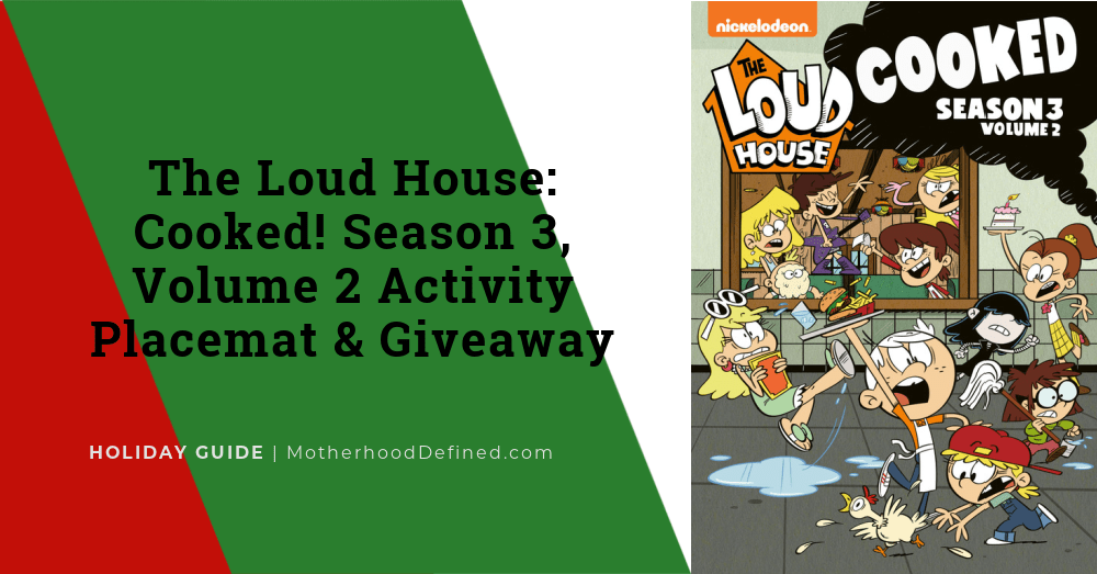 The Loud House: Cooked! Season 3, Volume 2 Activity Placemat & Giveaway