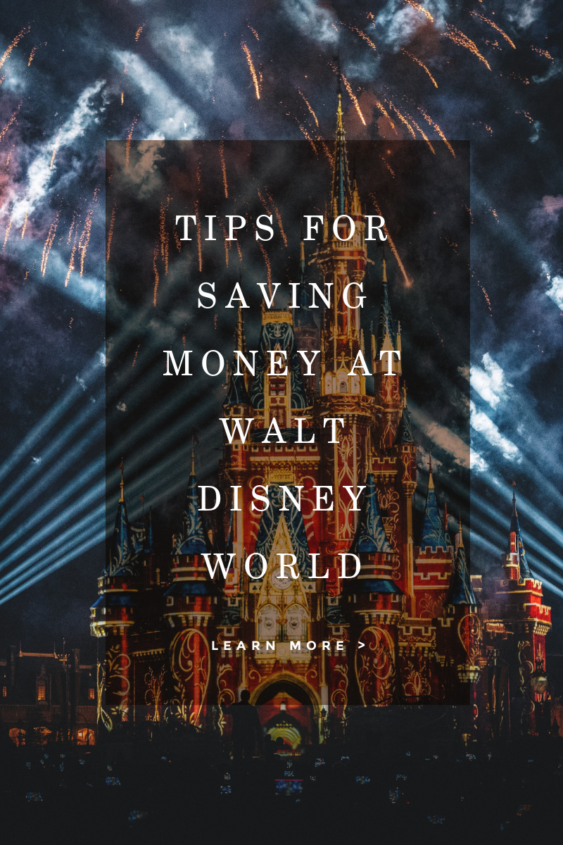 Tips for Saving Money at Walt Disney World